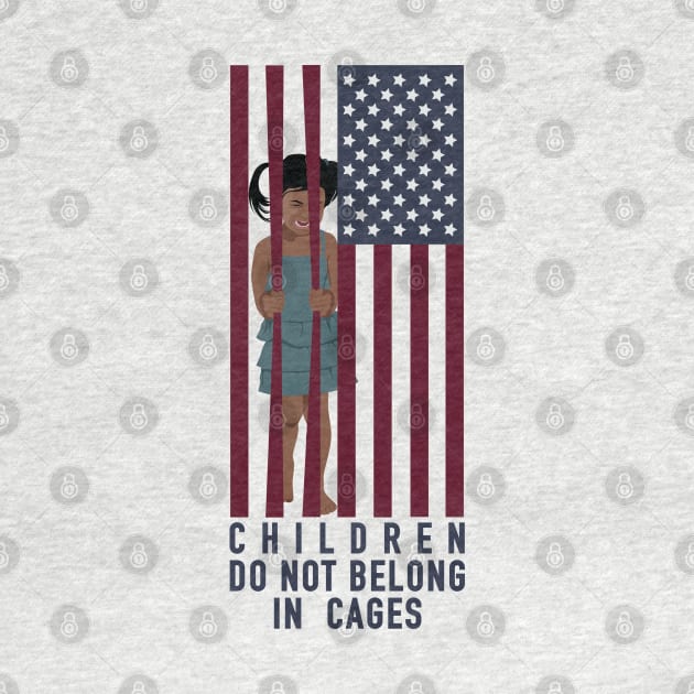 Children Do Not Belong in Cages by Annabalynne